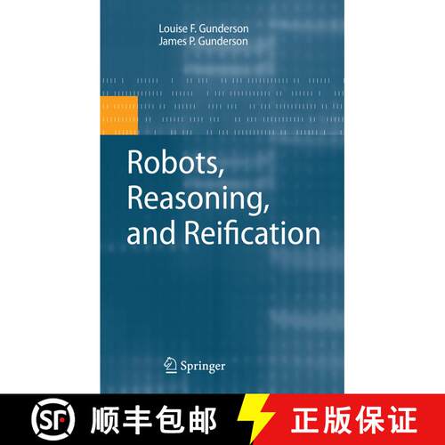 【3-4周达】Robots, Reasoning, and Reification (Softcover reprint of hardcover 1st ed. 2009) [9781441946805]