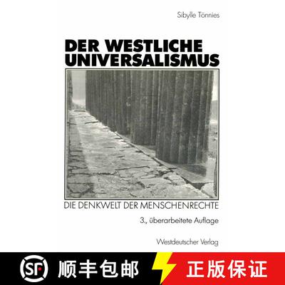 【3-4周达】Der westliche Universalismus: Die Denkwelt der Menschenrechte (3. Auflage 2001) (3. Auflag... [9783531329888]