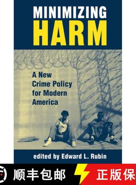 【3-4周达】Minimizing Harm: A New Crime Policy For Modern America [9780367316877]