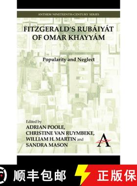 【3-4周达】FitzGerald's Rubáiyát of Omar Khayyám : Popularity and Neglect [9780857287816]