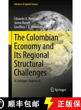 【3-4周达】The Colombian Economy and Its Regional Structural Challenges: A Linkages Approach [9783031226557]
