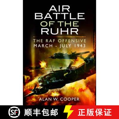 【3-4周达】Air Battle of the Ruhr: RAF Offensive March - July 1943 [9781781590621]