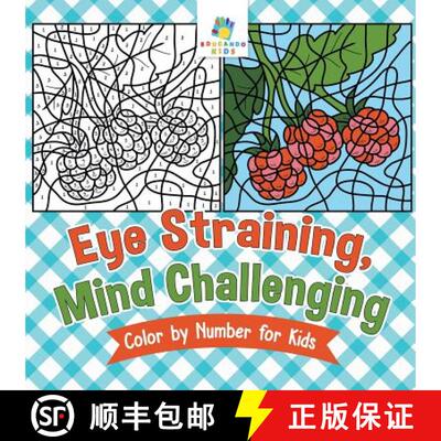 【3-4周达】Eye Straining, Mind Challenging Color by Number for Kids [9781645216643]