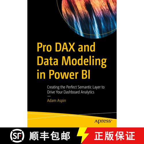 【3-4周达】Pro DAX and Data Modeling in Power BI : Creating the Perfect Semantic Layer to Drive Your ... [9781484289945]