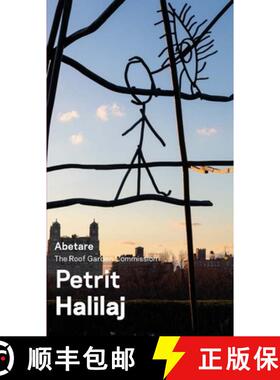 【3-4周达】Abetare, Petrit Halilaj: The Roof Garden Commission [9781588397768]
