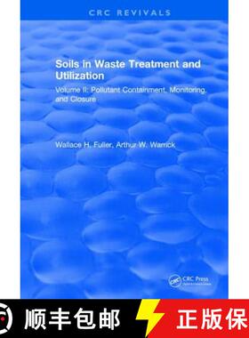 【3-4周达】Soils in Waste Treatment and Utilization : Volume II: Pollutant Containment, Monitoring, a... [9781315897622]