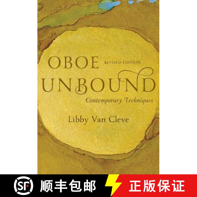 预订 Oboe Unbound: Contemporary Techniques, Revised Edition [9780810886711]