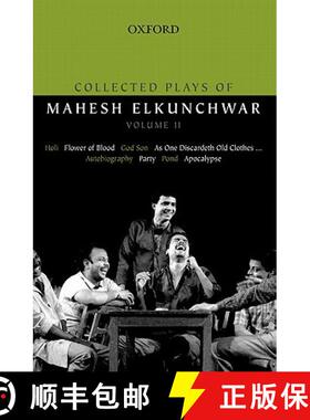 预订 Collected Plays of Mahesh Elkunchwar Volume II: Holi / Flower of Blood / God Son / As One Discar... [9780198070856]