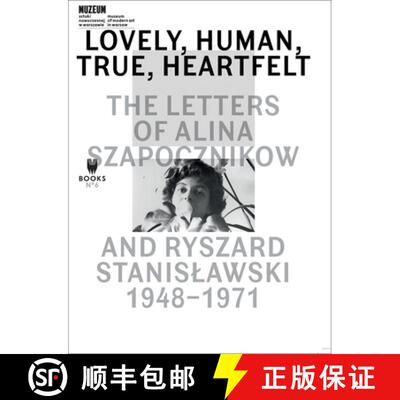 预订 Lovely, Human, True, Heartfelt – The Letters of Alina Szapocznikow and Ryszard Stanislawski, 19... [9788393381869]
