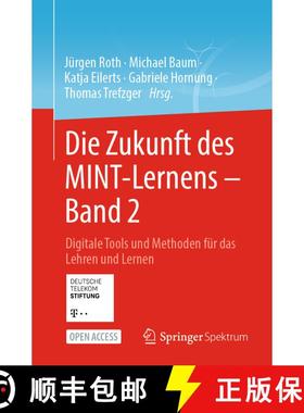【3-4周达】Die Zukunft des MINT-Lernens - Band 2 : Digitale Tools und Methoden für das Lehren und Le... [9783662661321]
