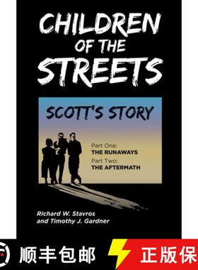 【3-4周达】Children of the Streets: Scott's Story: Part One: The Runaways, Part Two: The Aftermath [9781645696490]
