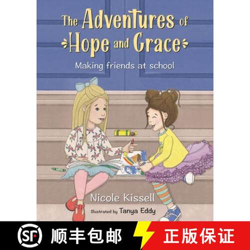 【3-4周达】The Adventures of Hope and Grace: Making Friends at School [9781737185901]