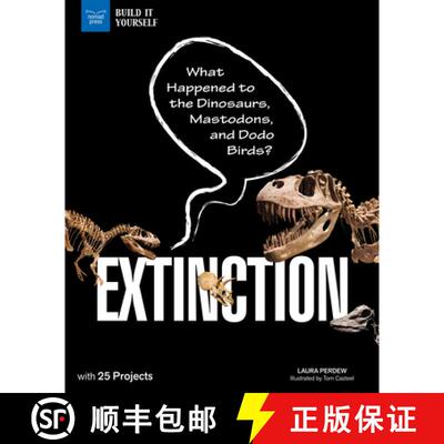 【3-4周达】Extinction: What Happened to the Dinosaurs, Mastodons, and Dodo Birds? with 25 Projects [9781619305571]