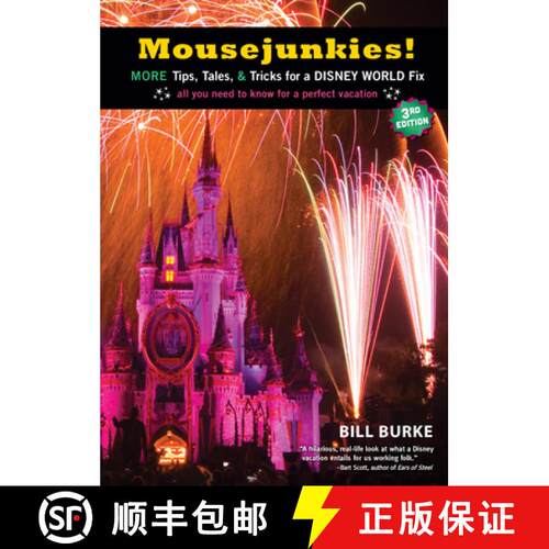 【3-4周达】Mousejunkies! : More Tips, Tales, and Tricks for a Disney World Fix: All You Need to Know ... [9781609521011]