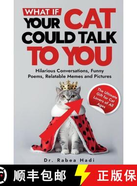 【3-4周达】What If Your Cat Could Talk to You? Hilarious Conversations, Funny Poems, Relatable Memes ... [9798227228864]