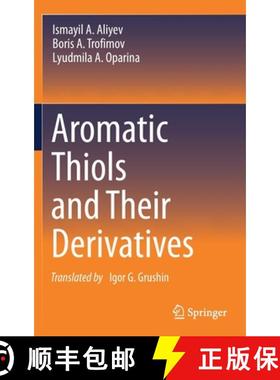 【3-4周达】Aromatic Thiols and Their Derivatives [9783030696207]
