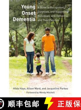 【3-4周达】Young Onset Dementia: A Guide to Recognition, Diagnosis, and Supporting Individuals with D... [9781785921179]