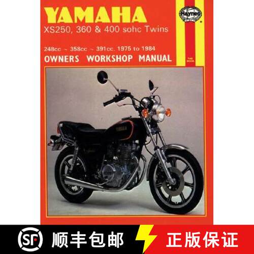 【3-4周达】Yamaha Xs250, 360 and 400 Sohc Twins Owners Workshop Manual, No. 378: '75-'84 [9781850102489]