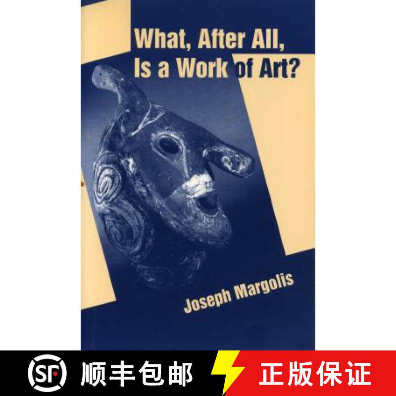 【3-4周达】What, After All, Is a Work of Art? : Lectures in the Philosophy of Art [9780271018669]