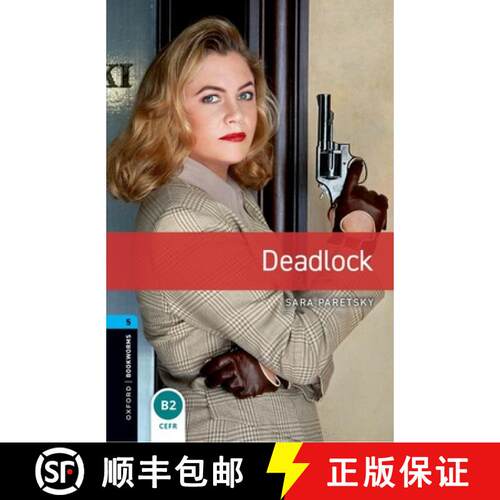 Oxford Bookworms Library: Level 5:: Deadlock: - Oxford Bookworms Library: Level 5:: Deadlock 1800 Hea... [9780194792219]