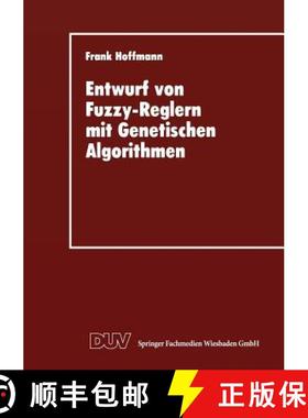【3-4周达】Entwurf von Fuzzy-Reglern mit Genetischen Algorithmen [9783824420797]
