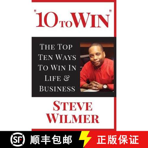 【3-4周达】10 To Win: The Top Ten Ways To Win In Life & Business [9780692660812]