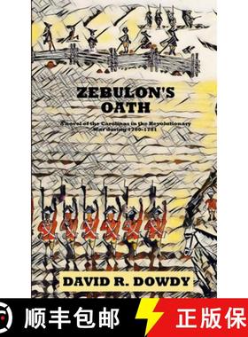【3-4周达】Zebulon's Oath: A novel of the Carolinas in the Revolutionary War during 1780-1781 [9798218280062]