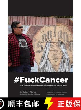 预订 #FuckCancer The True Story of How Robert the Bold Kicked Cancer's Ass [9780989631327]