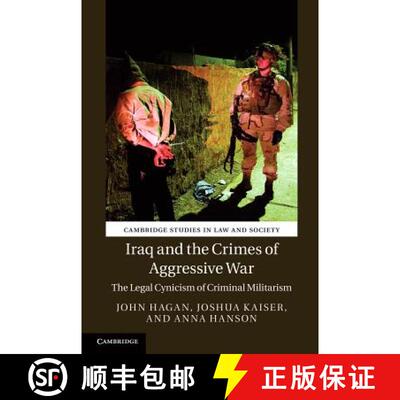 【3-4周达】精装 Iraq and the Crimes of Aggressive War: The Legal Cynicism of Criminal Militarism - Ir... [9781107104532]