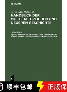 预订 Allgemeine Geschichte Der Germanischen Voelker Bis Zur Mitte Des Sechsten Jahrhunderts [9783486736991]