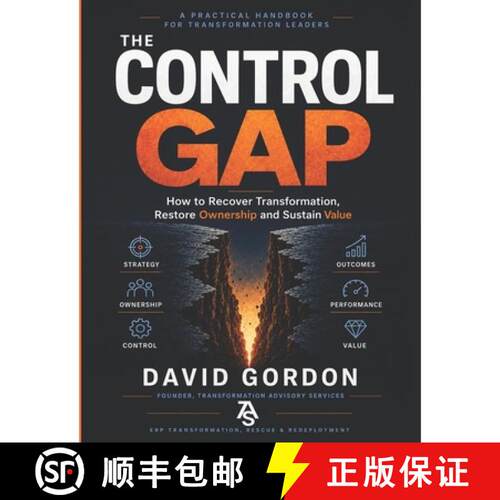 【3-4周达】The Control Gap: How to Recover Transformation, Restore Ownership and Sustain Value [9781036989118]