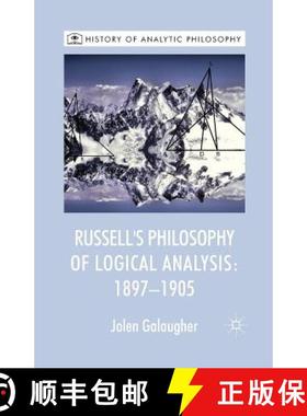 【3-4周达】Russell's Philosophy of Logical Analysis, 1897-1905 [9781349453733]