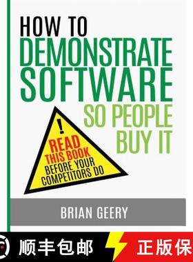 【3-4周达】How to Demonstrate Software So People Buy It [9780997777901]