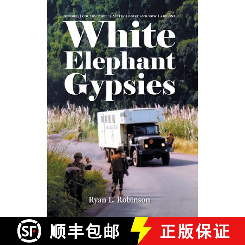 【3-4周达】White Elephant Gypsies: Before, I couldn't spell Metrologist and now I are one [9781684866625]