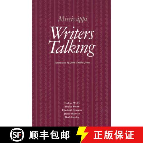 【3-4周达】Mississippi Writers Talking: - Welty, Foote, Spencer, Hannah, Henley [9780878051540]