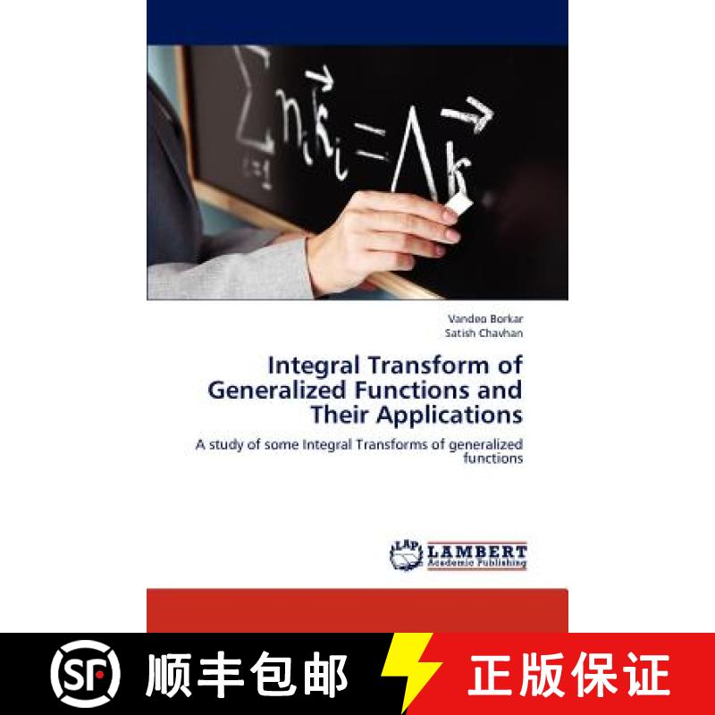 预订 Integral Transform of Generalized Functions and Their Applications [9783659301865]