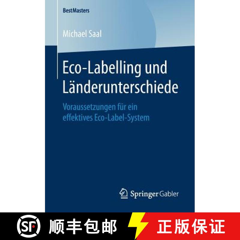 【3-4周达】Eco-Labelling und Länderunterschiede : Voraussetzungen für ein effektives Eco-Label-System [9783658187248]