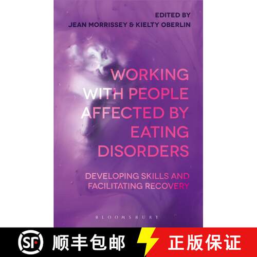 【3-4周达】Working with People Affected by Eating Disorders: Developing Skills and Facilitating Recovery [9781352002850]