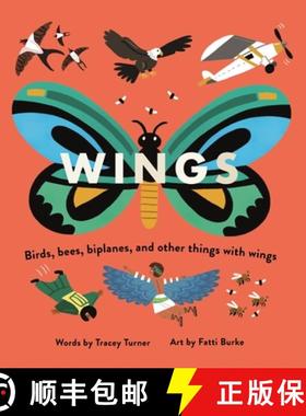 【3-4周达】Wings: Birds, Bees, Biplanes, and Other Things with Wings [9780753476444]