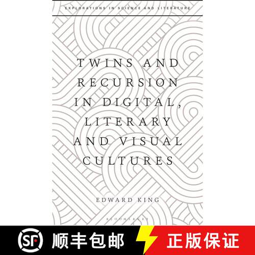 【3-4周达】Twins and Recursion in Digital, Literary and Visual Cultures [9781350323070]