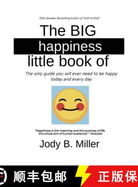 【3-4周达】The BIG Little Book of Happiness: The only guide you will ever need to be happy today and ... [9798891218116]