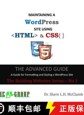 预订 MAINTAINING A WordPress  Site Using HTML & CSS: The Advance Guide: A Guide for Formatting and St... [9780578645728]