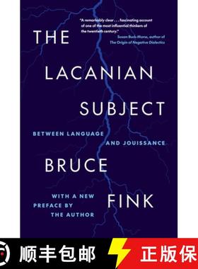 【3-4周达】The Lacanian Subject: Between Language and Jouissance [9780691272917]