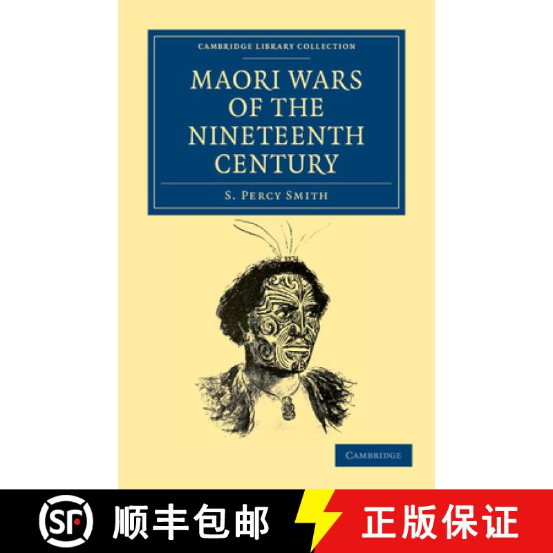 【3-4周达】Maori Wars of the Nineteenth Century: The Struggle of the Northern against the Southern Ma... [9781108039901]