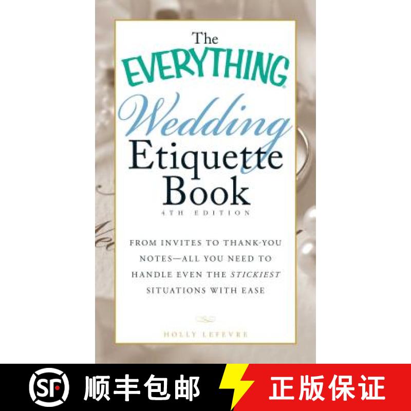 【3-4周达】The Everything Wedding Etiquette Book: From Invites to Thank-You Notes - All You Need to H... [9781440561511]