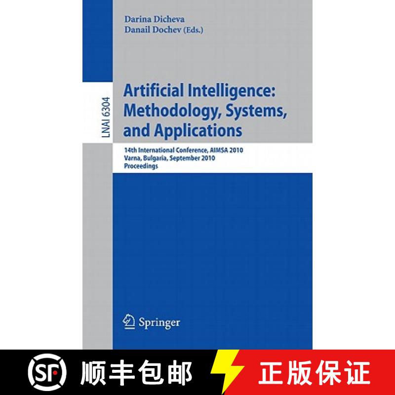 【3-4周达】Artificial Intelligence: Methodology, Systems, and Applications: 14th International Confer... [9783642154300]