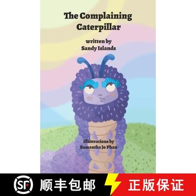 【3-4周达】The Complaining Caterpillar [9798895310960]