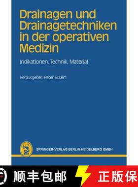 【3-4周达】Drainagen und Drainagetechniken in der operativen Medizin : Indikationen, Technik, Material [9783807003559]