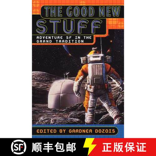 【3-4周达】The Good New Stuff: Adventure in SF in the Grand Tradition [9780312198909]