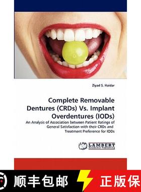 【3-4周达】Complete Removable Dentures (Crds) vs. Implant Overdentures (Iods) [9783843376167]
